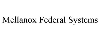 MELLANOX FEDERAL SYSTEMS