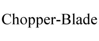 CHOPPER-BLADE