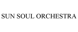 SUN SOUL ORCHESTRA