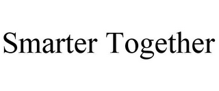 SMARTER TOGETHER