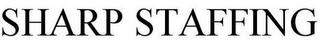 SHARP STAFFING