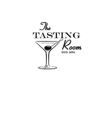 THE TASTING ROOM EST. 2001