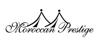 MOROCCAN PRESTIGE