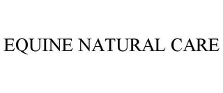 EQUINE NATURAL CARE