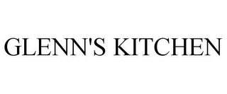 GLENN'S KITCHEN