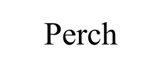 PERCH