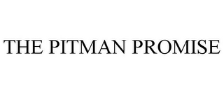 THE PITMAN PROMISE