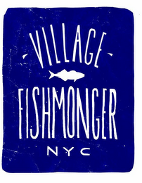 VILLAGE FISHMONGER NYC