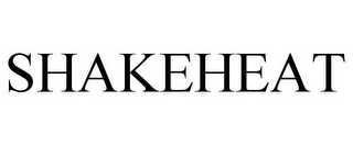 SHAKEHEAT