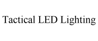 TACTICAL LED LIGHTING