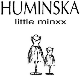 HUMINSKA LITTLE MINXX