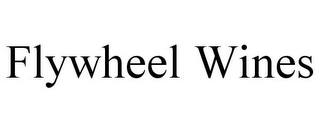 FLYWHEEL WINES