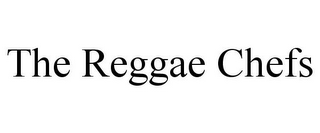 THE REGGAE CHEFS