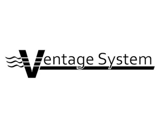 VENTAGE SYSTEM