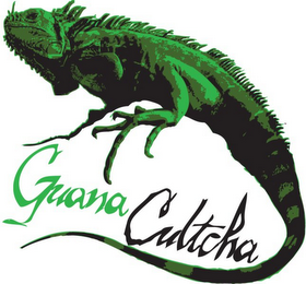 GUANA CULTCHA