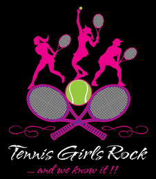 TENNIS GIRLS ROCK ...AND WE KNOW IT !!