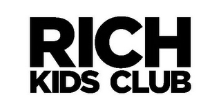 RICH KIDS CLUB