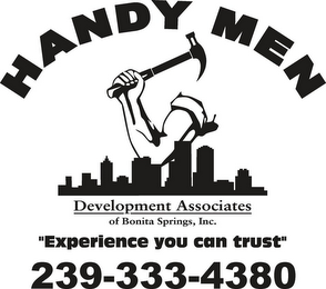 HANDY MEN DEVELOPMENT ASSOCIATES OF BONITA SPRINGS, INC. "EXPERIENCE YOU CAN TRUST" 239-333-4380