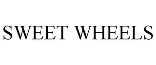 SWEET WHEELS