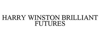 HARRY WINSTON BRILLIANT FUTURES