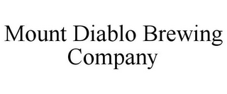 MOUNT DIABLO BREWING COMPANY