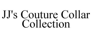 JJ'S COUTURE COLLAR COLLECTION