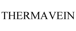 THERMAVEIN
