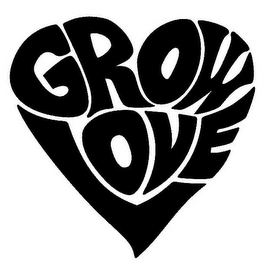 GROW LOVE