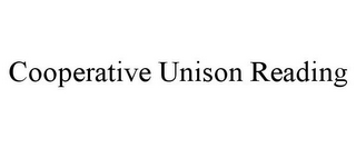 COOPERATIVE UNISON READING