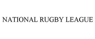 NATIONAL RUGBY LEAGUE