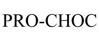 PRO-CHOC
