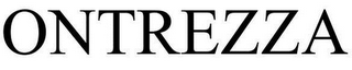 ONTREZZA