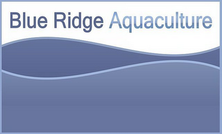 BLUE RIDGE AQUACULTURE