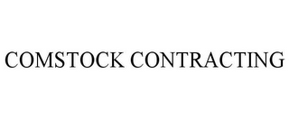 COMSTOCK CONTRACTING