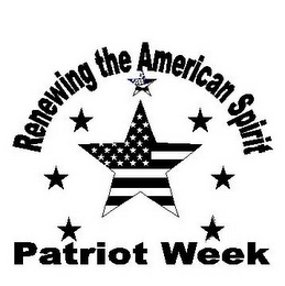 RENEWING THE AMERICAN SPIRIT PATRIOT WEEK