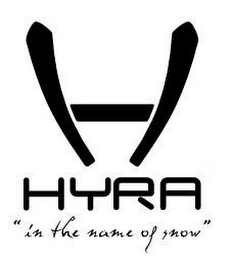 H HYRA "IN THE NAME OF SNOW"