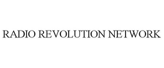 RADIO REVOLUTION NETWORK