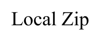 LOCAL ZIP