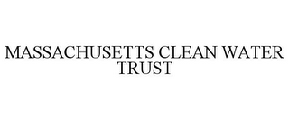 MASSACHUSETTS CLEAN WATER TRUST