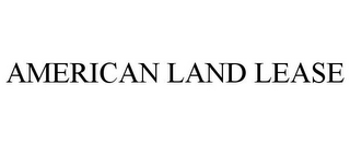 AMERICAN LAND LEASE