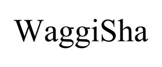 WAGGISHA