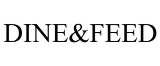 DINE&FEED