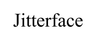 JITTERFACE