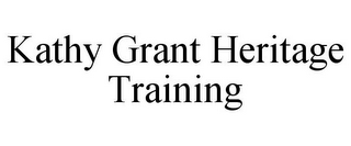 KATHY GRANT HERITAGE TRAINING