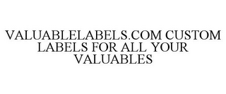 VALUABLELABELS.COM CUSTOM LABELS FOR ALL YOUR VALUABLES