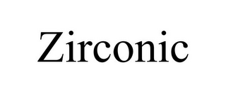 ZIRCONIC