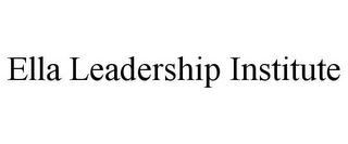 ELLA LEADERSHIP INSTITUTE