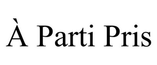 À PARTI PRIS