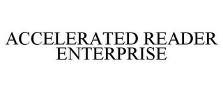 ACCELERATED READER ENTERPRISE