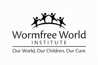 WORMFREE WORLD INSTITUTE OUR WORLD, OUR CHILDREN, OUR CURE.